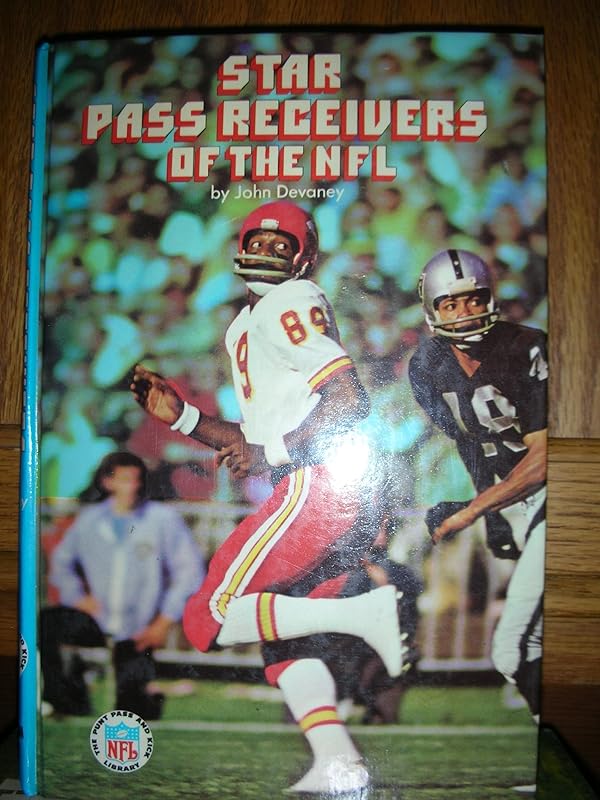 Star pass receivers of the NFL (The Punt, pass, and kick library) by John Devaney