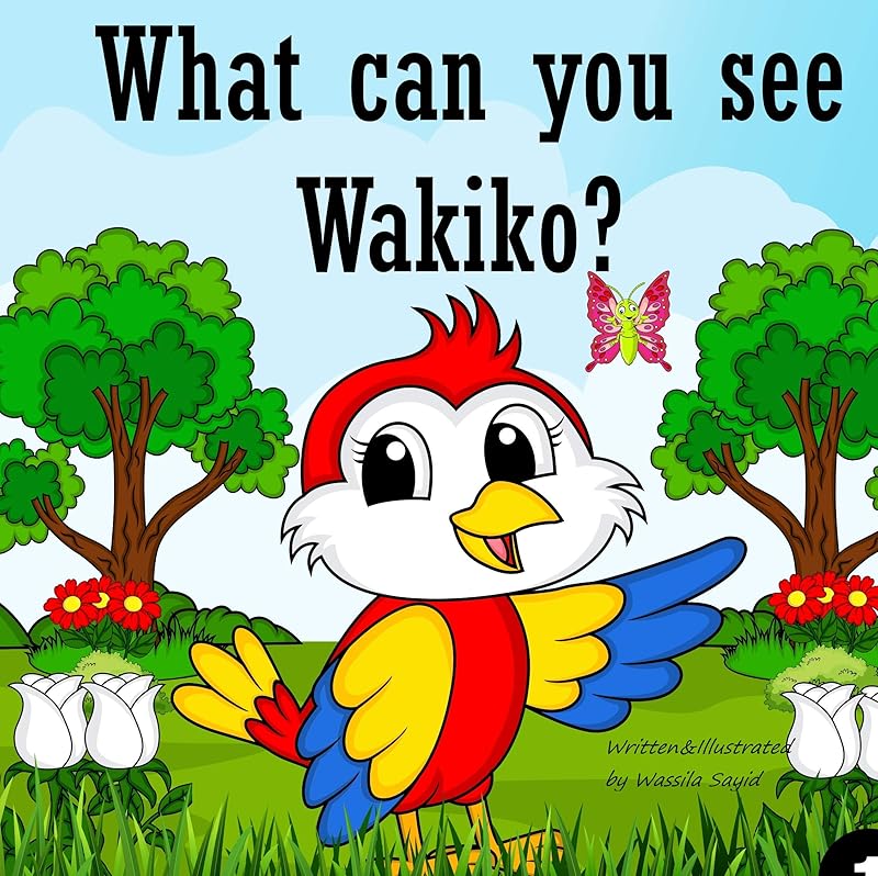 What Can You See Wakiko? by Wassila Sayid