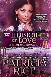 An Illusion of Love: School of Magic #3 (School of Magic Series)