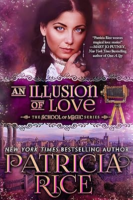An Illusion of Love: School of Magic #3 (School of Magic Series)
