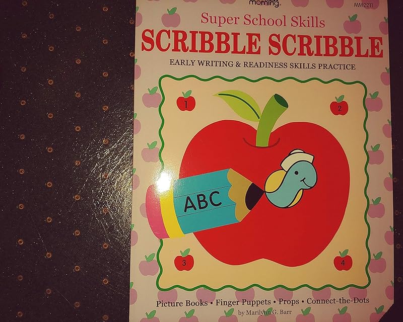 Scribble Scribble Early Writing & Reading Readiness Skills Practice (Super School Skills) by Marilynn G. Barr