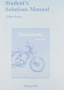 Student Solutions Manual for Trigonometry by Mark Dugopolski
