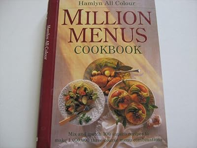 Million Menus Cookbook (Hamlyn All Colour Cookbooks)