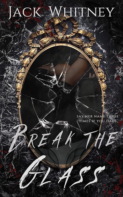 Break the Glass: A Paranormal Erotica Novella by Jack Whitney