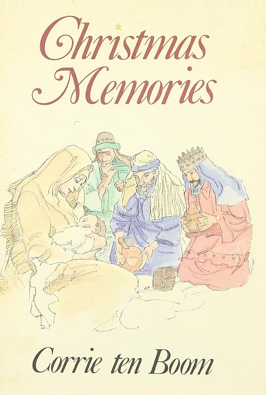 Christmas Memories by Corrie Ten Boom