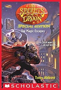 The Magic Escapes (The Secrets of Droon: Special Edition #1) (Secrets Of Droon Special Edition)