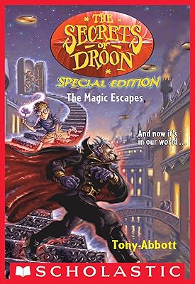 The Magic Escapes (The Secrets of Droon: Special Edition #1) (Secrets Of Droon Special Edition)