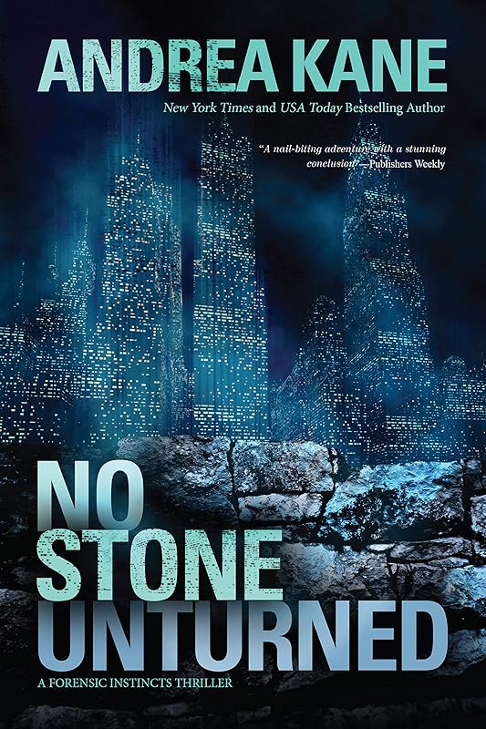 No Stone Unturned (Forensic Instincts Book 8) by Andrea Kane