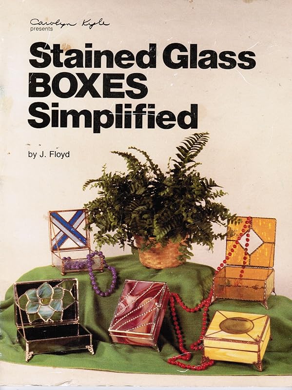 Stained Glass Boxes Simplified by Joanne Floyd