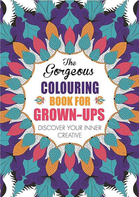 The Gorgeous Colouring Book for Grown-ups: Discover Your Inner Creative by Various