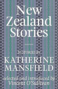 New Zealand Stories: Mansfield Selections