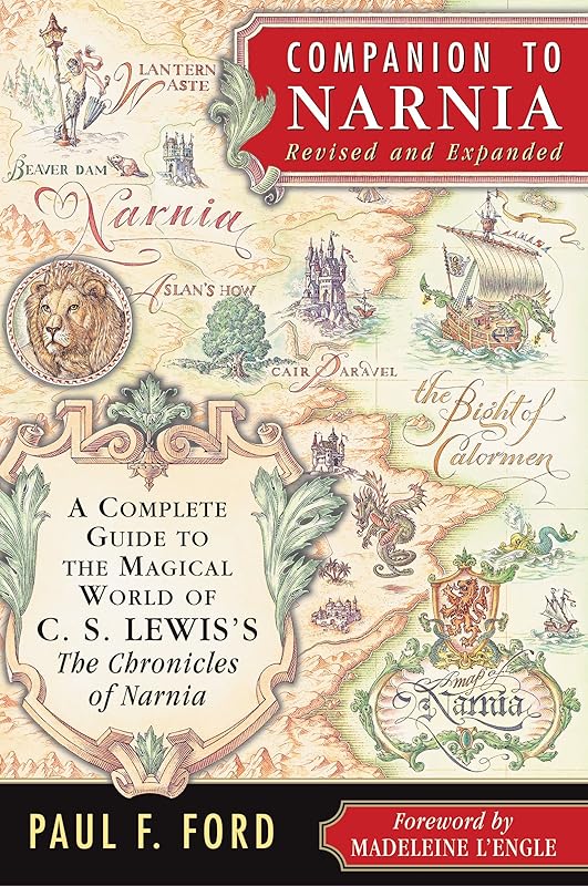 Companion to Narnia, Revised Edition: A Complete Guide to the Magical World of C.S. Lewis's The Chronicles of Narnia by Paul F. Ford