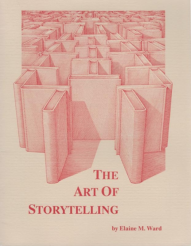 The Art of Storytelling by Elaine M. Ward