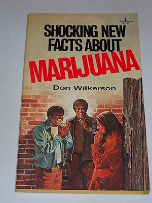Shocking New Facts About Marijuana (Spire books)