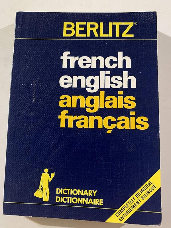 French-English, English-French dictionary =: Dictionnaire français-anglais, anglais-français (Berlitz Dictionaries) by Charles Berlitz