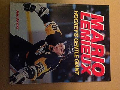 Mario Lemieux: Hockeys Gentle Giant
