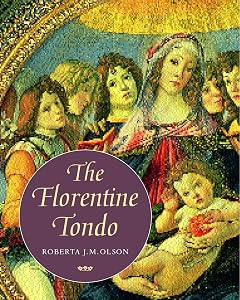 The Florentine Tondo by Roberta Olson
