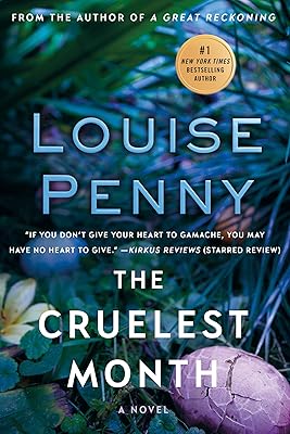 The Cruelest Month: A Chief Inspector Gamache Novel (A Chief Inspector Gamache Mystery Book 3)