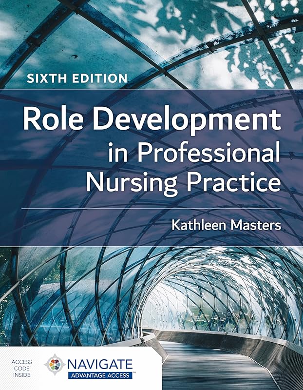 Role Development in Professional Nursing Practice by Kathleen Masters