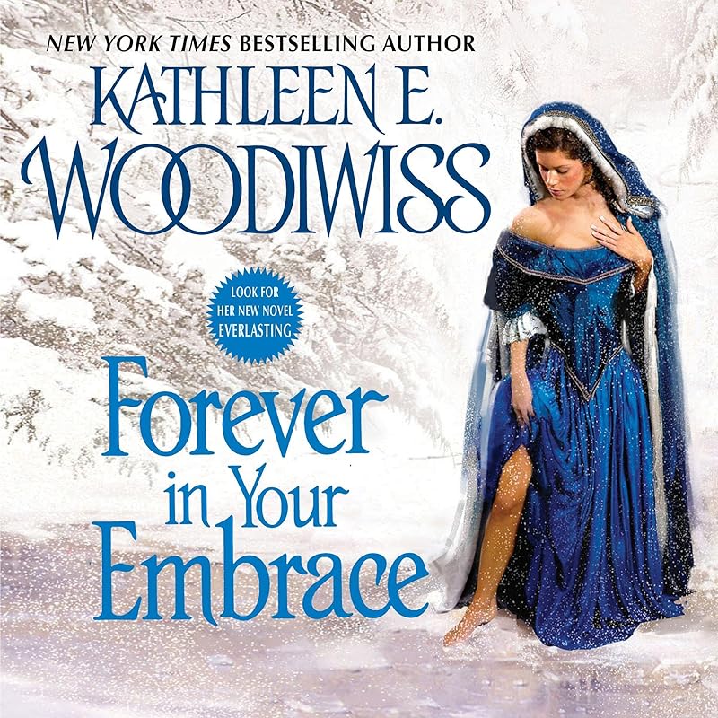 Forever in Your Embrace by Kathleen E. Woodiwiss