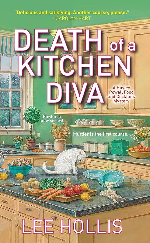 Death of a Kitchen Diva (Hayley Powell Food and Cocktails Mysteries Book 1) by Lee Hollis