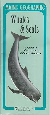 Whales & Seals (Maine Geographic)