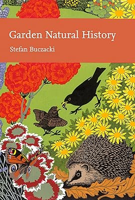 Garden Natural History (Collins New Naturalist Library, Book 102)
