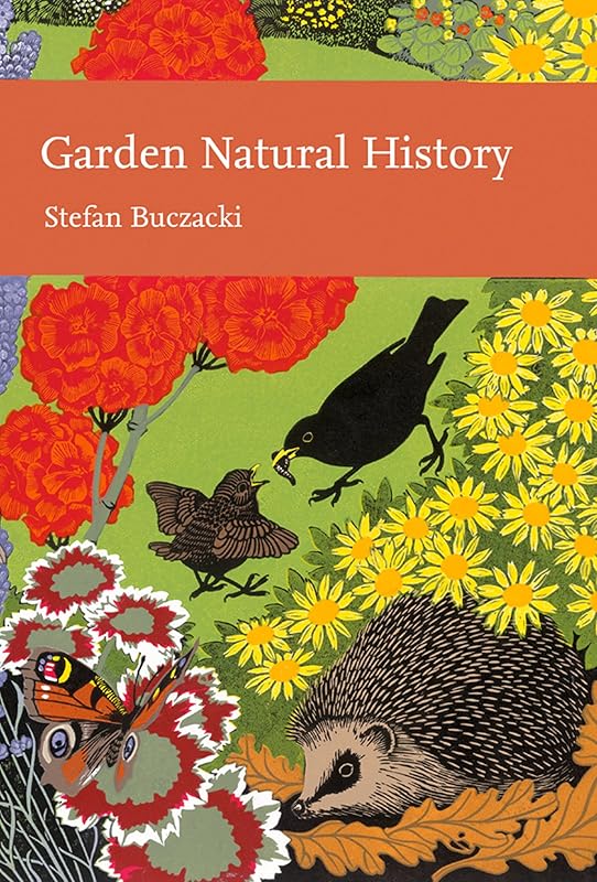 Garden Natural History (Collins New Naturalist Library, Book 102) by Stefan Buczacki