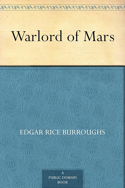 Warlord of Mars by Edgar Rice Burroughs