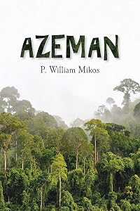 The Azeman by P. William Mikos
