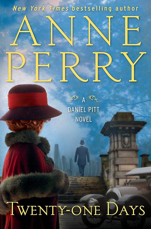 Twenty-one Days: A Daniel Pitt Novel by Anne Perry