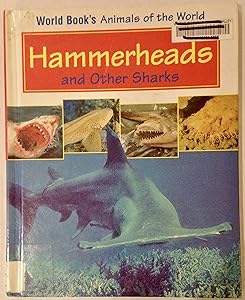 Hammerheads and Other Sharks: Book Author, Steven Otfinoski (World Book's Animals of the World)