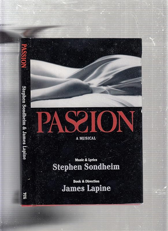 Passion by Stephen Sondheim