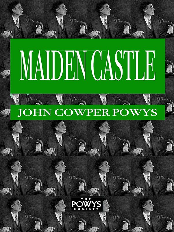 Maiden Castle by John Cowper Powys