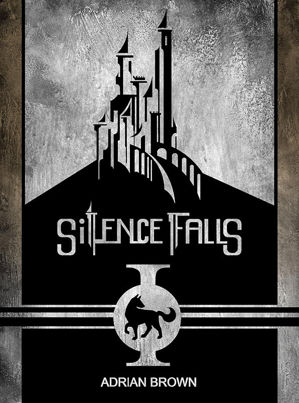 Silence Falls 1 by Adrian Brown