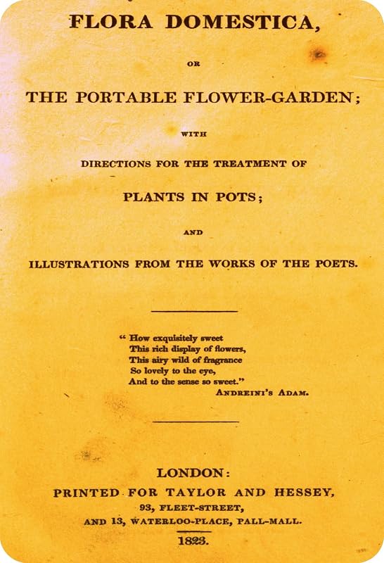 Flora Domestica or The Portable Flower Garden by Elizabeth Kent