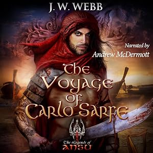 The Voyage of Carlo Sarfe: Legends of Ansu: Journeyman, Book 2 9 by J.W Webb