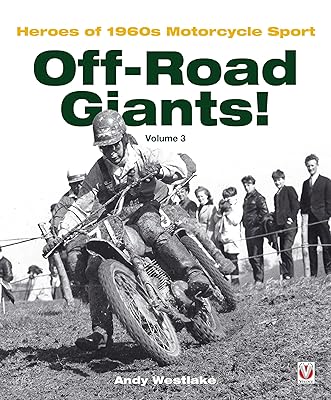 Off-Road Giants!: Heroes of 1960s Motorcycle Sport (Volume 3)