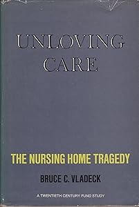 Unloving Care