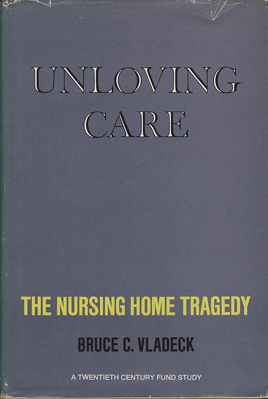 Unloving Care by Out Of Print