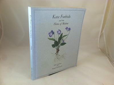 Kate Furbish and the Flora of Maine