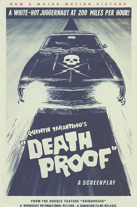 Death Proof: A Screenplay by Quentin Tarantino