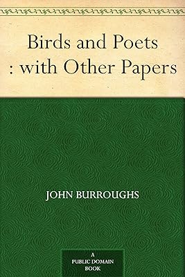 Birds and Poets : with Other Papers