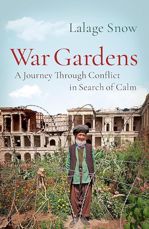 War Gardens by Lalage Snow