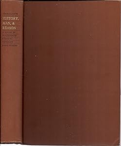 History, Man and Reason: A Study in 19th Century Thought by Professor Maurice H. Mandelbaum
