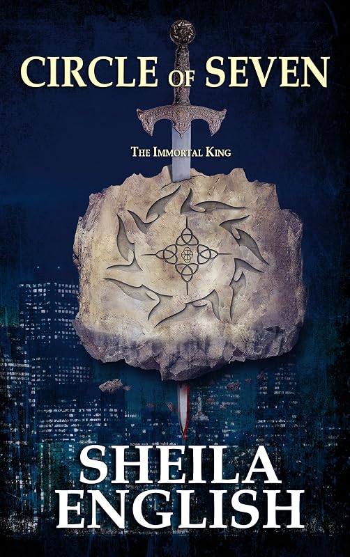 Circle of Seven: The Immortal King by Sheila English