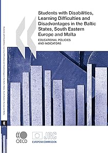 Students With Disabilities, Learning Difficulties and Disadvantages in the Baltic States, South Eastern Europe and Malta: Educational Policies and Indicators