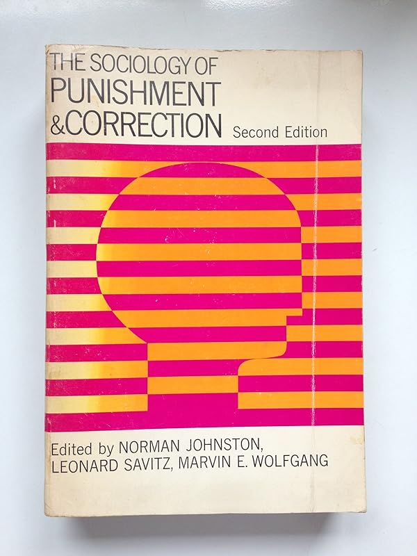 Sociology of Punishment and Correction by Norman Johnston