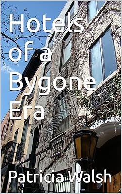 Hotels of a Bygone Era