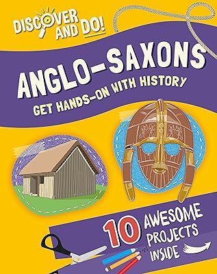 Anglo-Saxons (Discover and Do)